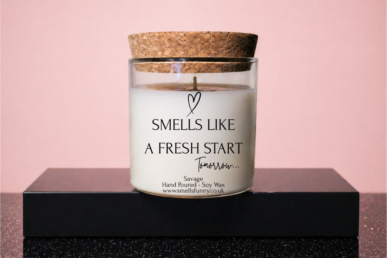 Smells Like A Fresh Start... Tomorrow - Candle (more options)