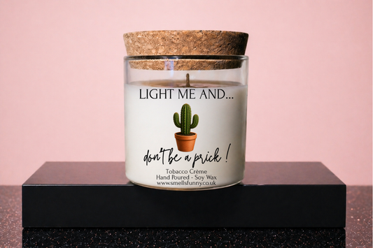 Don't Be A Prick - Candle (more options)
