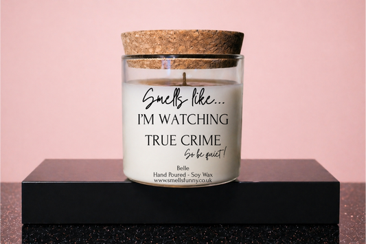 Smell Like I'm Watching True Crime - Candle (more options)